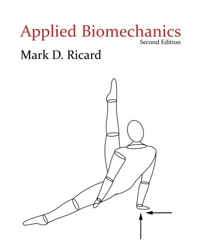 Applied Biomechanics Paperback – August 21, 2013