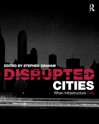 Disrupted Cities: When Infrastructure Fails view 2