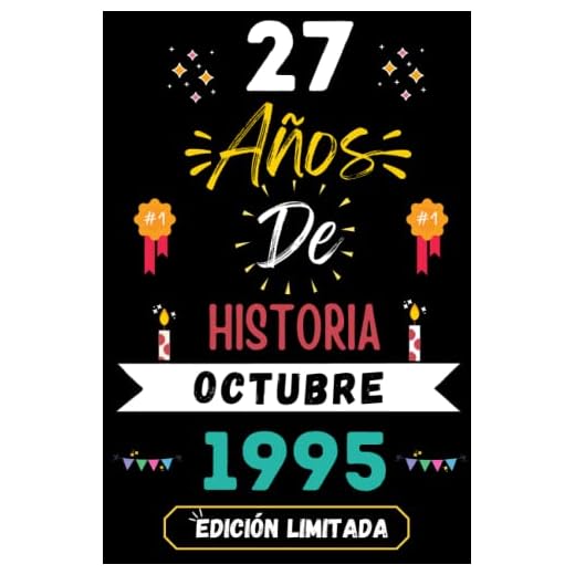 CUADERNO, 27 AÑOS DE HISTORIA OCTUBRE 1995 EDICIÓN LIMITADA: Regalo de 27 cumpleaños para mujeres y hombres, ideas de 27 cumpleaños... un ... regalo de 27 cumpleaños para él/ella.