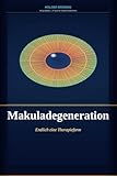 Makuladegeneration: Endlich eine Therapieform