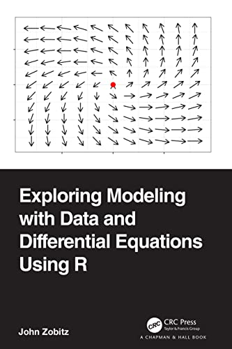 Exploring Modeling With Data and Differential Equations Using R view 2