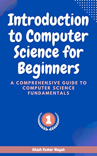 Introduction to Computer Science for Beginners: A Comprehensive Guide ...