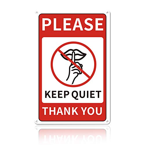 GLOBLELAND Please Keep Quiet Thank You Sign for Indoor Outdoor Business Use 8 x 12 inch UV Protected and Waterproof Aluminum Warning Signs