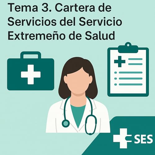 Tema 3. Cartera de Servicios del Servicio Extremeño de Salud.