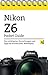 Produktbild Nikon Z6 Pocket Guide: Die wichtigsten Einstellungen und Tipps zur Kamera (inkl. Bildrezepte)