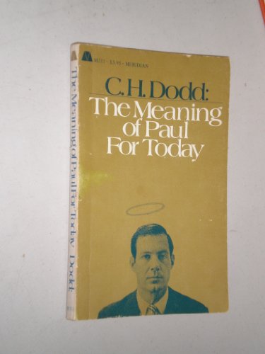 The meaning of Paul for today, (Living age books) B0007DXB2O Book Cover
