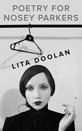 Poetry For Nosey Parkers Kindle Edition By Doolan Lita Literature Fiction Kindle Ebooks Amazon Com amazon com
