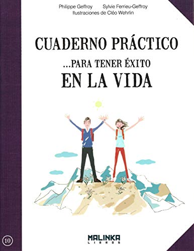 Cuaderno práctico para tener éxito en la vida (Cuadernos de ejercicios)