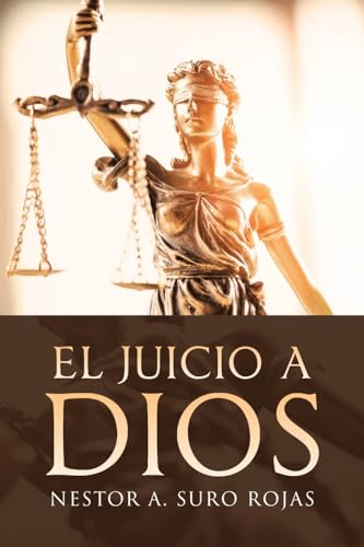 El Juicio a Dios (Spanish Edition)