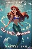little mermaid live action  The Little Mermaid (Aqua\'s Tale) (English Edition)