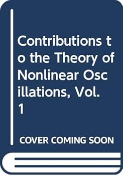Paperback Contributions to the Theory of Nonlinear Oscillations, Vol. 1 Book