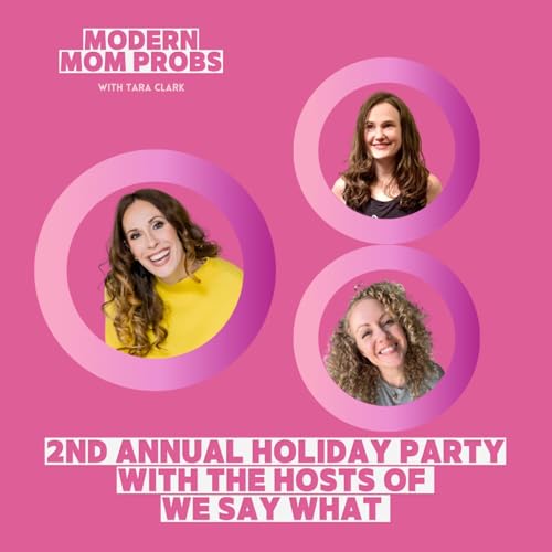 Modern Mom Probs 2nd Annual Holiday Party with the Hosts of We Say What