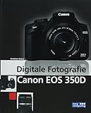  DIGITALE FOTOGRAFIE CANON EOS 350D: DIGITALE FOTOGRAFIE