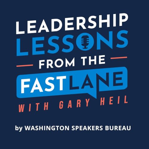『Leadership Lessons from the Fast Lane with Gary Heil』のカバーアート