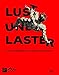 Produktbild Lust und Laster: Die sieben Todsünden von Dürer bis Nauman