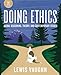 Doing Ethics: Moral Reasoning and Contemporary Moral Issues