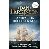 Landfall in h&ouml;chster Not &ndash; Kapit&auml;n Dalton in amerikanischen Gew&auml;ssern