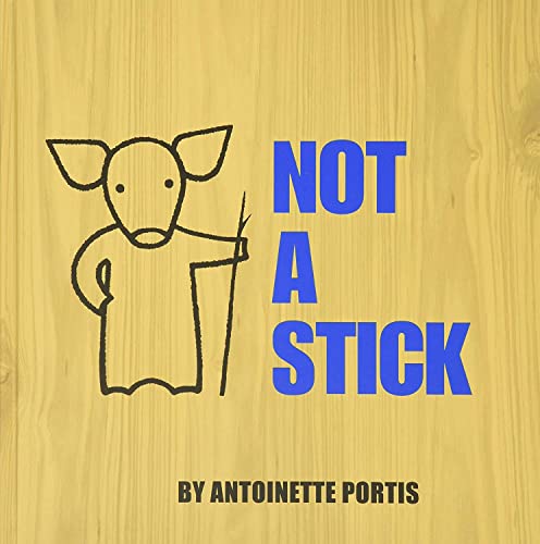 Image of Not a Stick (Not a Box)