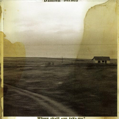 WHERE SHALL YOU TAKE ME