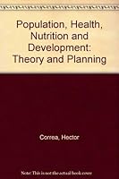 Population, health, nutrition, and development: Theory and planning 0669967351 Book Cover