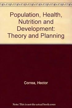 Hardcover Population, health, nutrition, and development: Theory and planning Book
