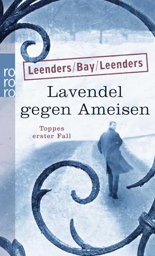 Lavendel gegen Ameisen: Toppes erster Fall: Kriminalroman (Hauptkommissar Toppe ermittelt, Band 1)