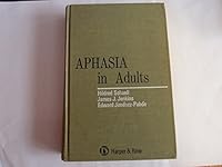 Aphasia in Adults 0061423602 Book Cover