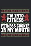 I M Into Fitness Fitness Cookie In My Mouth Xmas Gym Goer: Daily planner notebook, A5 size, 112 pages