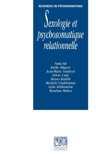  Sexologie et psychosomatique relationnelle (Recherche en psychosomatique) Francais PDF
