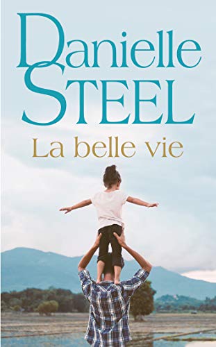 La Belle vie (Romans) (French Edition)