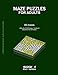 MAZE PUZZLES FOR ADULTS: 60 mazes, difficulty 10-30, easy, medium, semi-difficult mazes, solutions for all mazes, activity book for adults teenagers ... (EASY & MEDIUM MAZE PUZZLES FOR ADULTS)