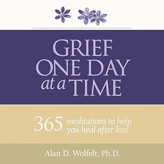 Grief One Day at a Time Audiolibro Por Alan Wolfelt arte de portada