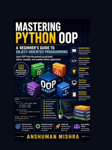 Mastering Python Oop: A Beginner'S Guide To Object-Oriented Programming