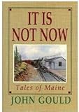 It Is Not Now: Tales of Maine