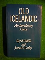 Old Icelandic: An Introductory Course 019811172X Book Cover
