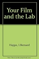 Your Film & the Lab 0240508556 Book Cover