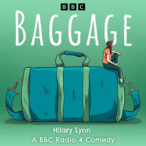 Baggage The Complete Series 14 A BBC Radio 4 Comedy