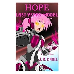 Hope, Last Year's Model Audiolibro Por J. R. Knoll arte de portada