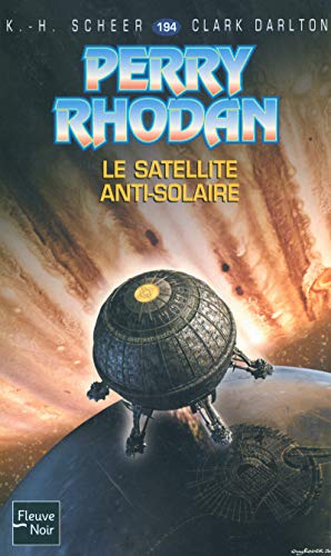 Le Satellite anti-solaire - Perry Rhodan