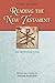 Reading the New Testament: An Introduction; Third Edition, Revised and Updated