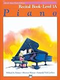 Alfred's Basic Piano Library: Recital Book, Level 1A
