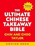 The Ultimate Chinese Takeaway Bible (English Edition)
