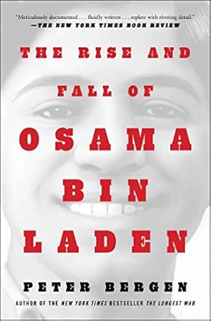 The Rise and Fall of Osama bin Laden (Bestselling Historical Nonfiction)