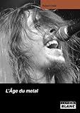  L\'âge du metal