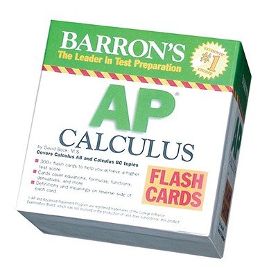 Barron's AP Calculus Flash Cards: Covers Calculus AB and BC Topics [BARRON AP CALCULUS FLASH CARDS]