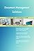 Produktbild Document Management Solutions All-Inclusive Self-Assessment - More than 700 Success Criteria, Instant Visual Insights, Comprehensive Spreadsheet Dashboard, Auto-Prioritized for Quick Results