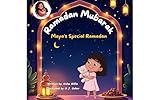 Ramadan Mubarak: Maya's Special Ramadan (Mummy & Maya Books)