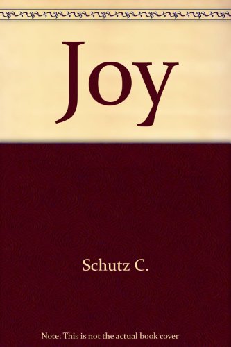 Joy by William C. Schutz (1978-01-12) B01K15S37U Book Cover
