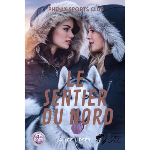 Le sentier du nord (Roman lesbien) Audiolibro Por Alice Lipsey arte de portada