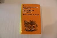 A Constitutional History of Georgia, 1732-1968. 0820300446 Book Cover
